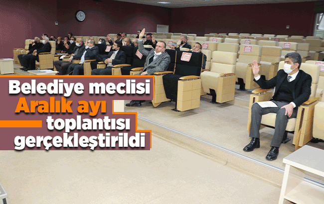 Aralık Ayı Meclis Toplantısı gerçekleştirildi