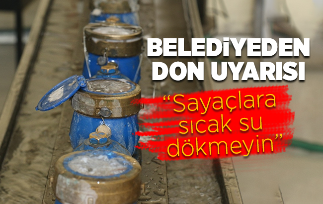 Kırıkkale Belediyesi’nden su sayaçları için donma uyarısı