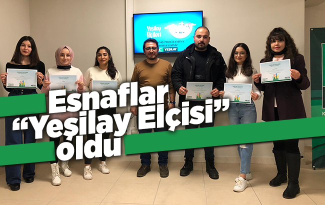 Esnaflar Yeşilay Elçisi oldu