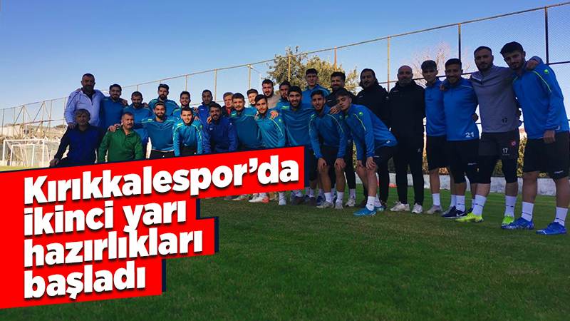 Kırıkkalespor hazırlık kampına başladı