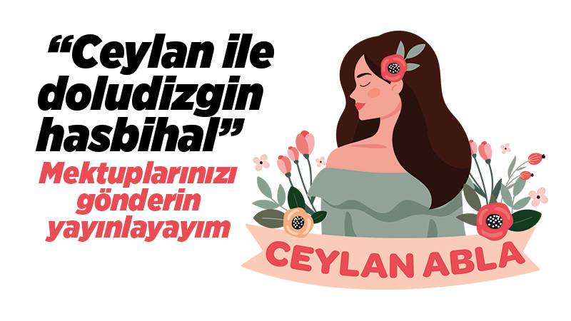  “Ceylan ile doludizgin hasbihal”