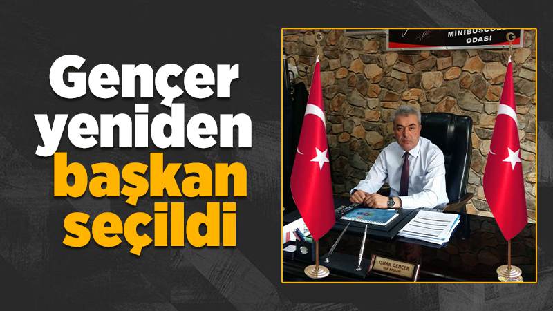 Gençer yeniden başkan seçildi