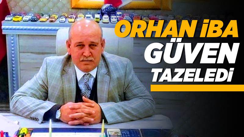 İba güven tazeledi