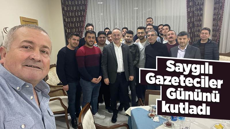 Saygılı, Gazeteciler Gününü kutladı