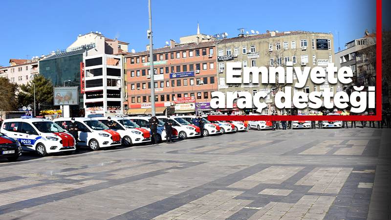 Kırıkkale'de emniyete araç desteği