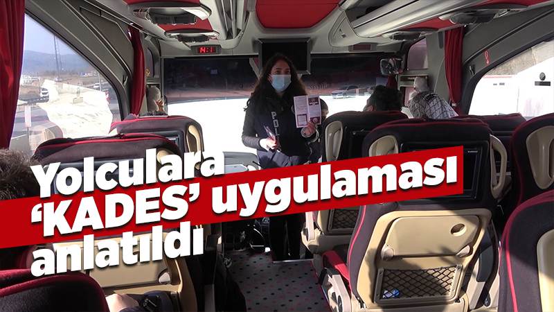 Yolculara ‘KADES’ tanıtıldı