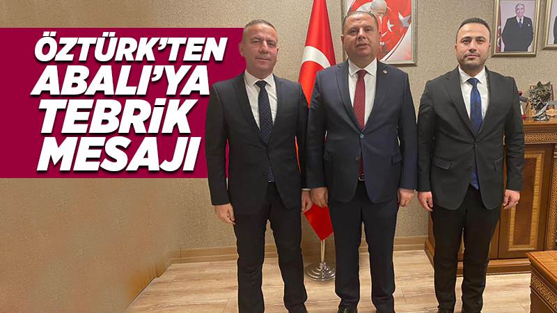 Öztürk’ten tebrik mesajı 