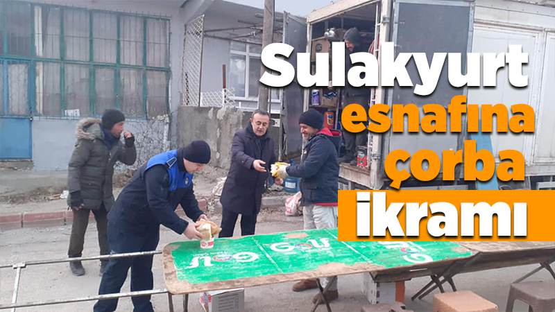 Sulakyurt esnafına çorba ikramı 