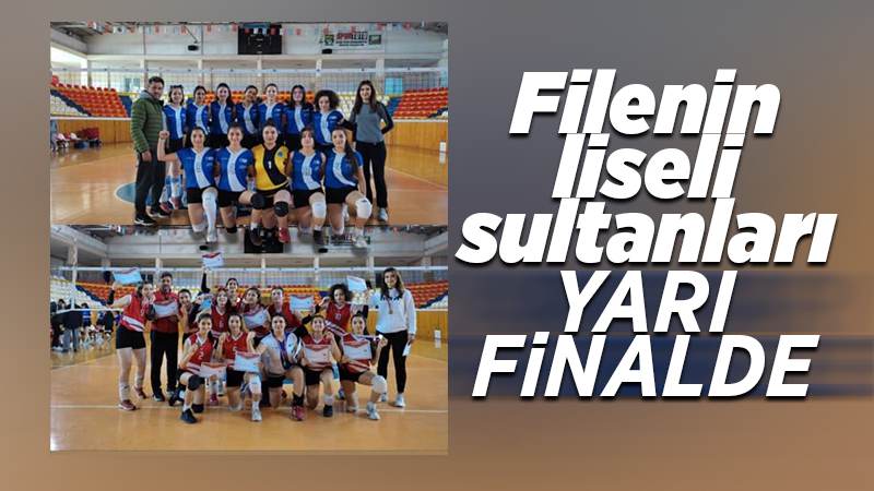 Filenin liseli sultanları yarı finalde 