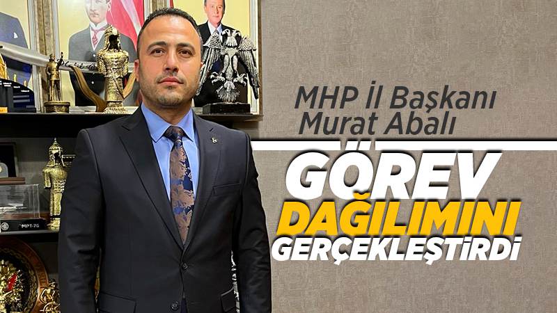 MHP’de görev dağılımı yapıldı